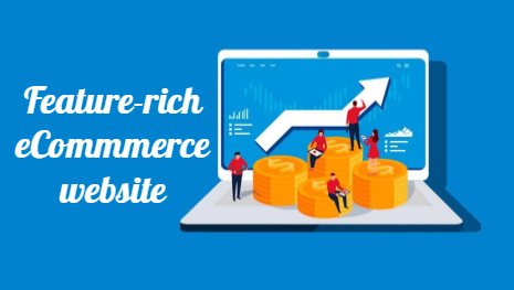 FEATURES OF E-COMMERCE WEBSITE