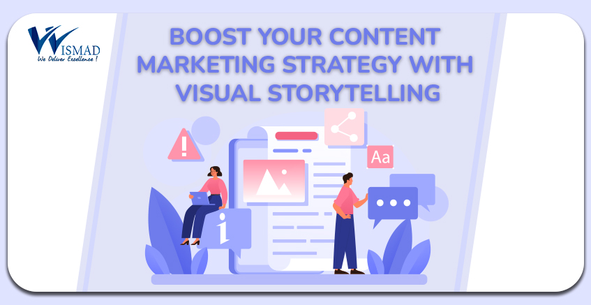 Boost your Content Marketing strategy with Visual Storytelling